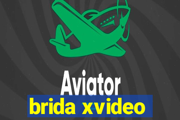 brida xvideo